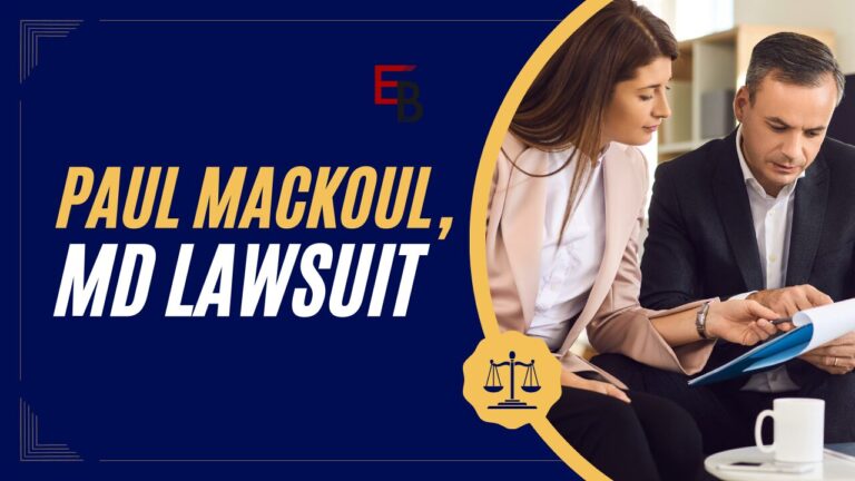 Paul Mackoul, MD Lawsuit – What Exactly is Legal & Disciplinary Matters