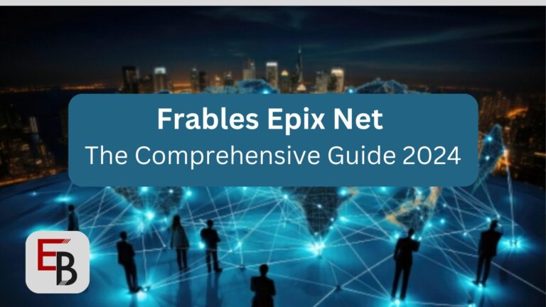 What is Frables Epix Net?