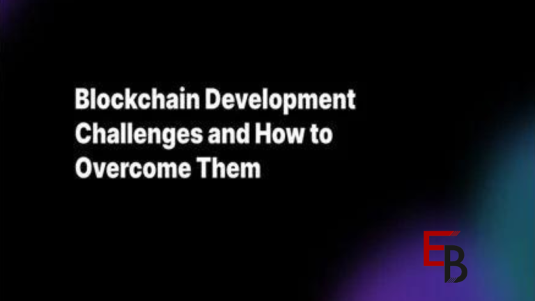 Blockchain Development Challenges and How to Overcome Them