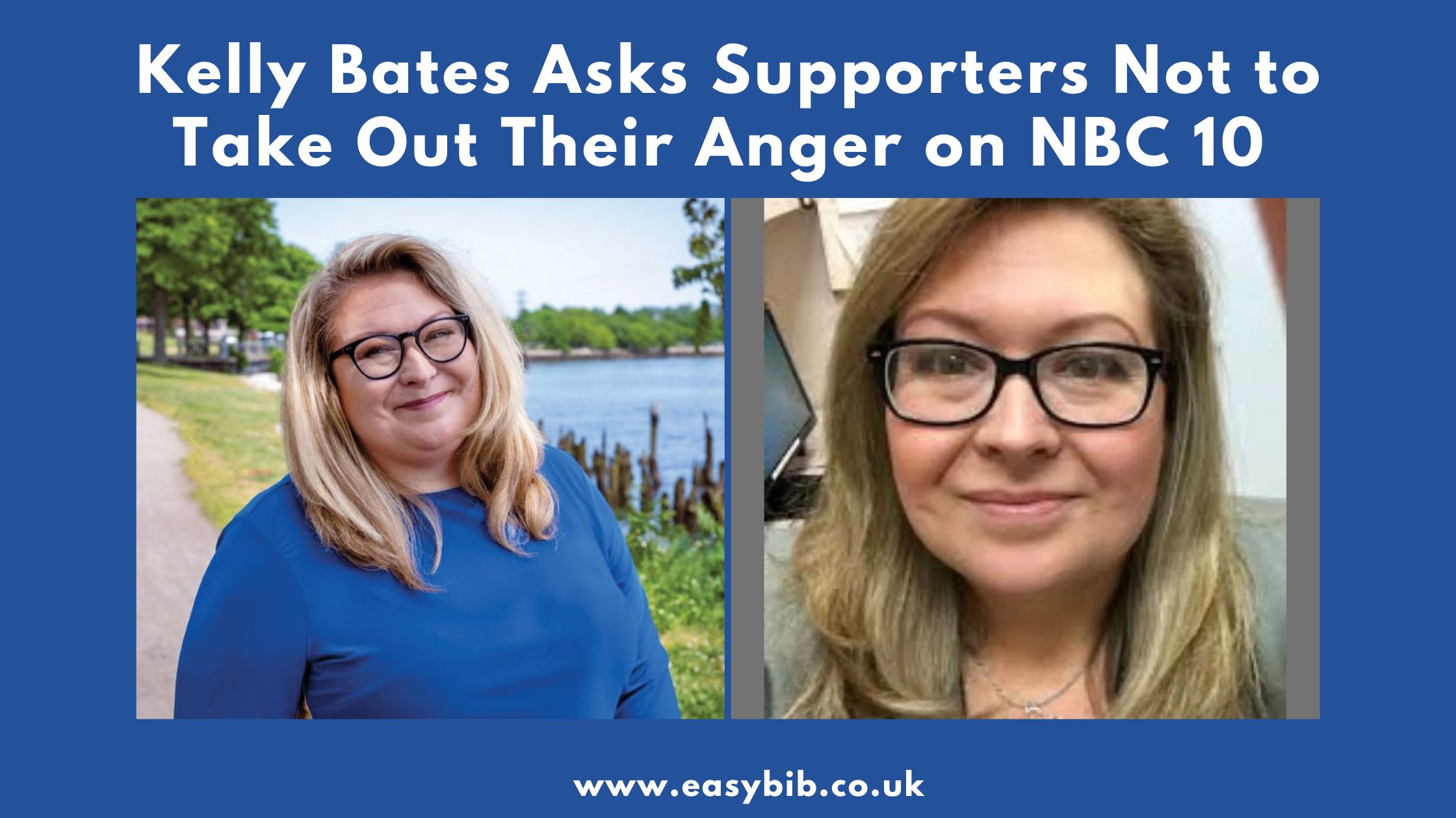 Kelly Bates Asks Supporters Not to Take Out Their Anger on NBC 10