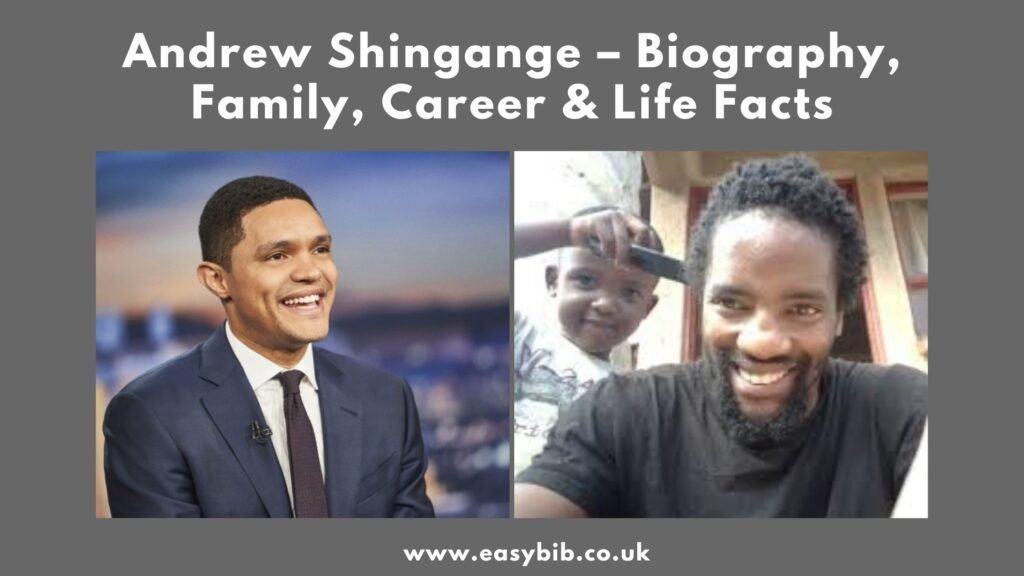 Andrew Shingange Biography, Family, Career & Life Facts