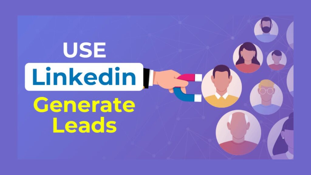 Generate Leads on LinkedIn