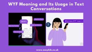 WYF Meaning and Its Usage in Text Conversations