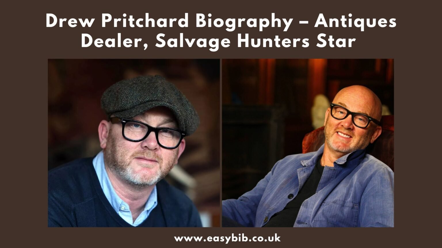 Drew Pritchard Biography – Antiques Dealer, Salvage Hunters Star