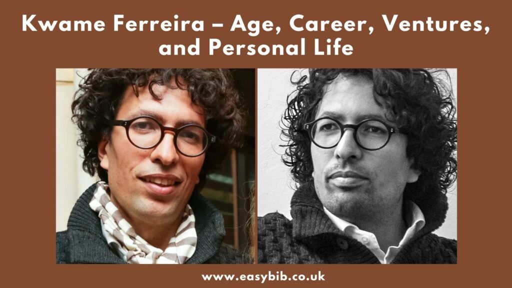 Kwame Ferreira age