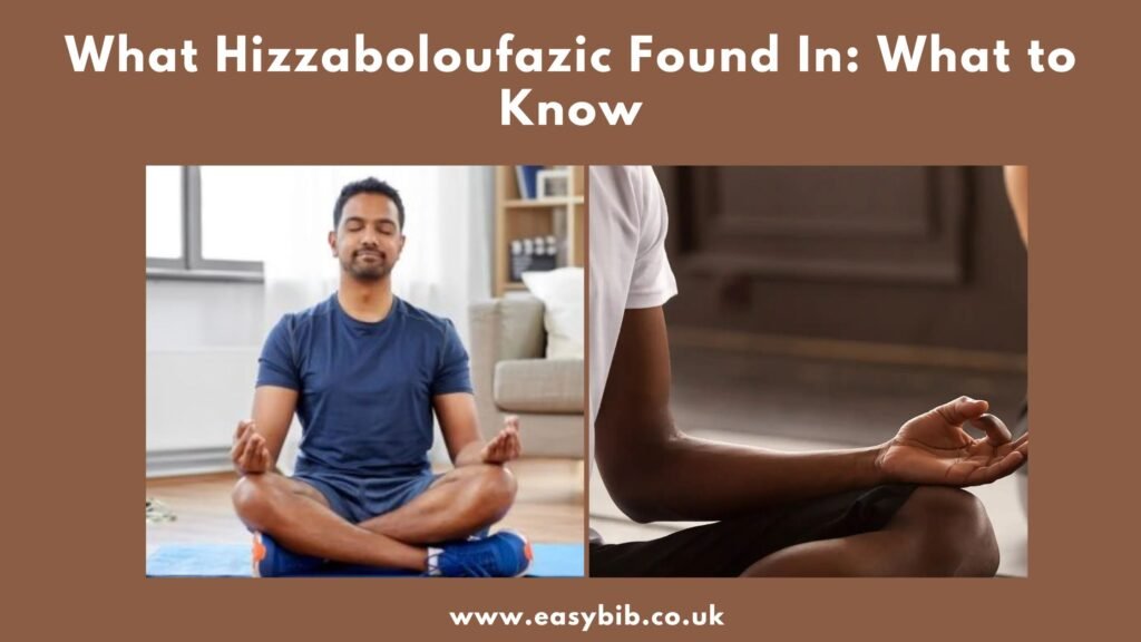 What Hizzaboloufazic Found In