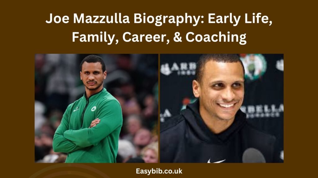 Joe Mazzulla Biography Early Life, Family, Career, & Coaching