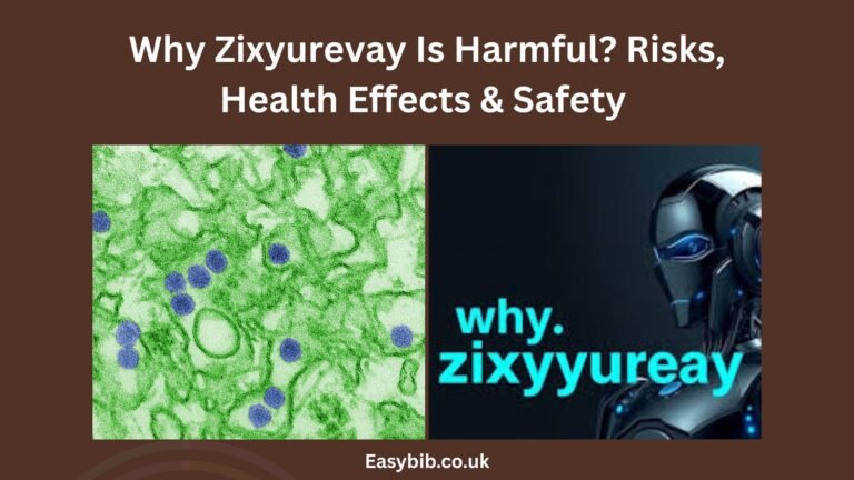 Why Zixyurevay Is Harmful? Risks, Health Effects & Safety 