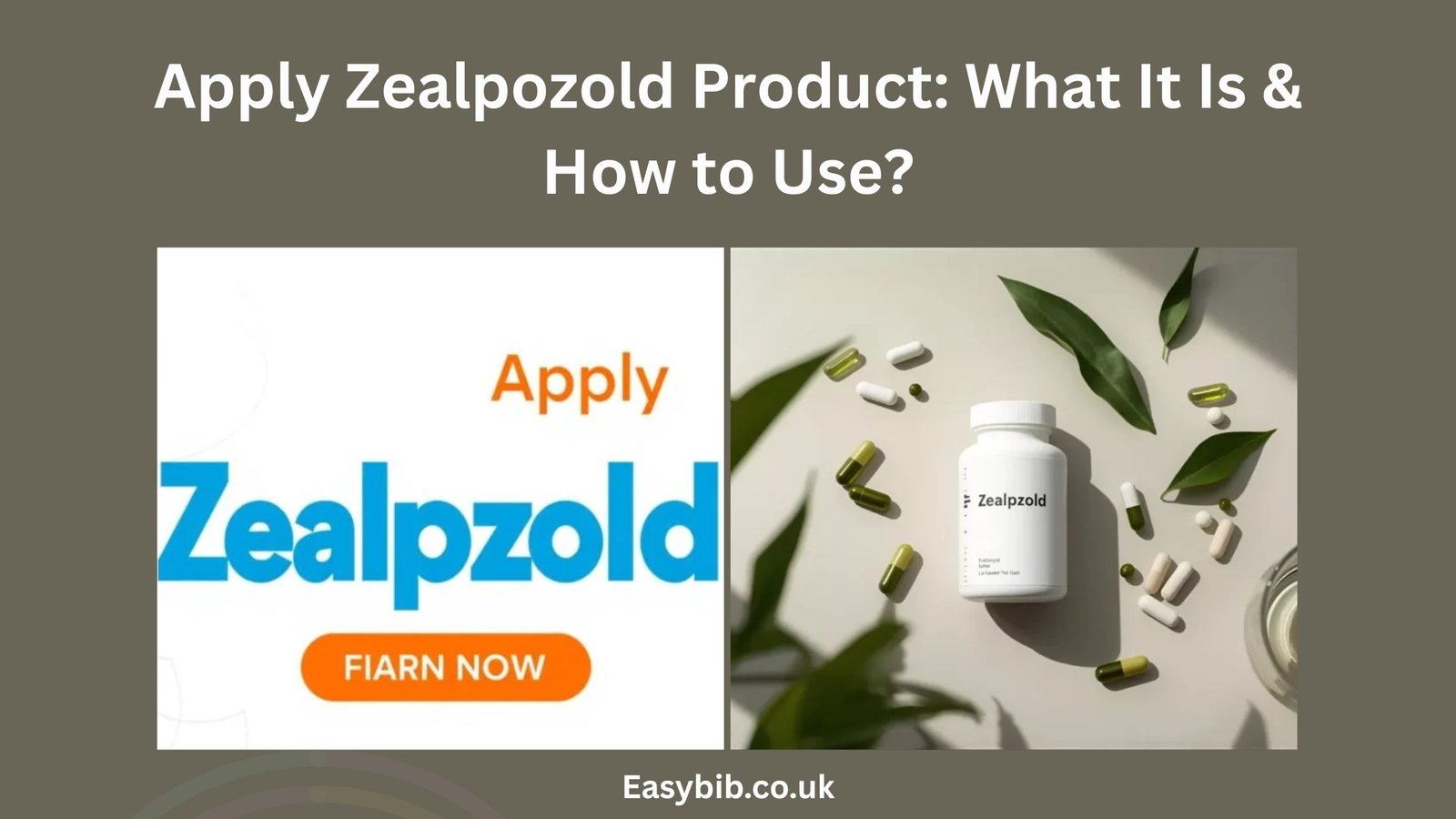 Apply Zealpozold Product